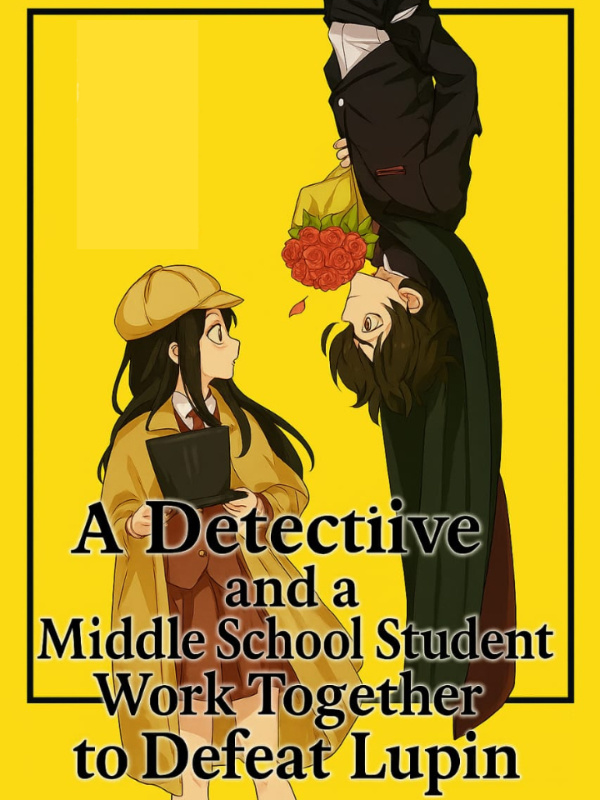 A Detective and a Middle School Student Work Together to Defeat Lupin
