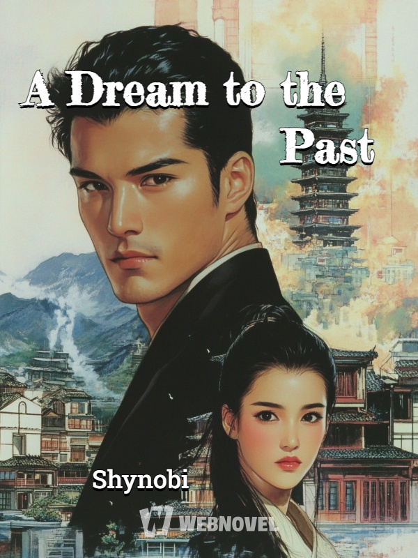 A Dream to the Past