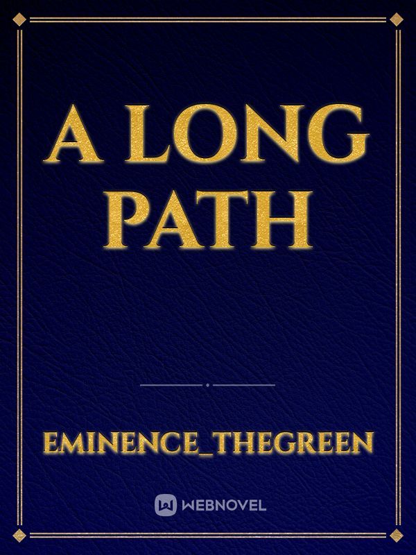 a long path