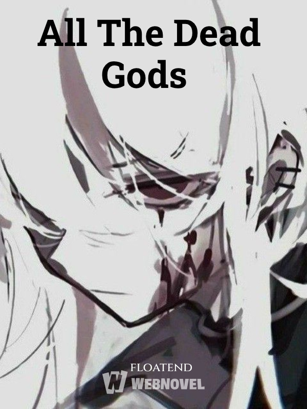 All The Dead Gods