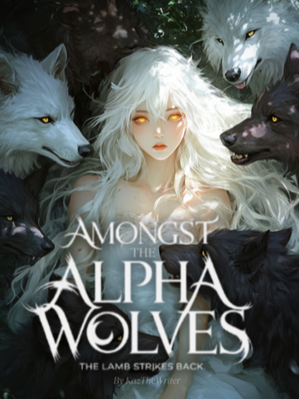 Amongst The Alpha Wolves, The Lamb Strikes Back.