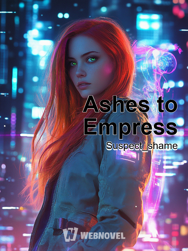 Ashes to Empress
