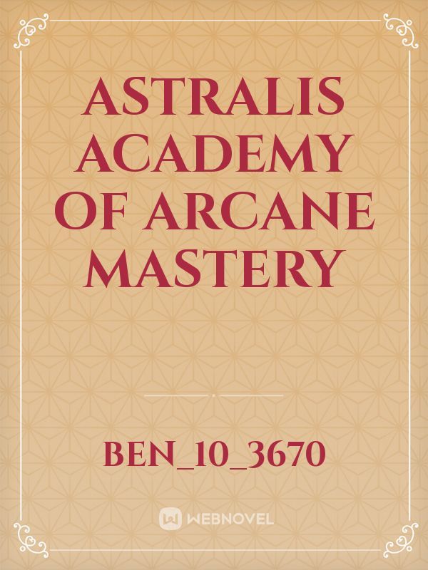 Astralis Academy Of Arcane Mastery