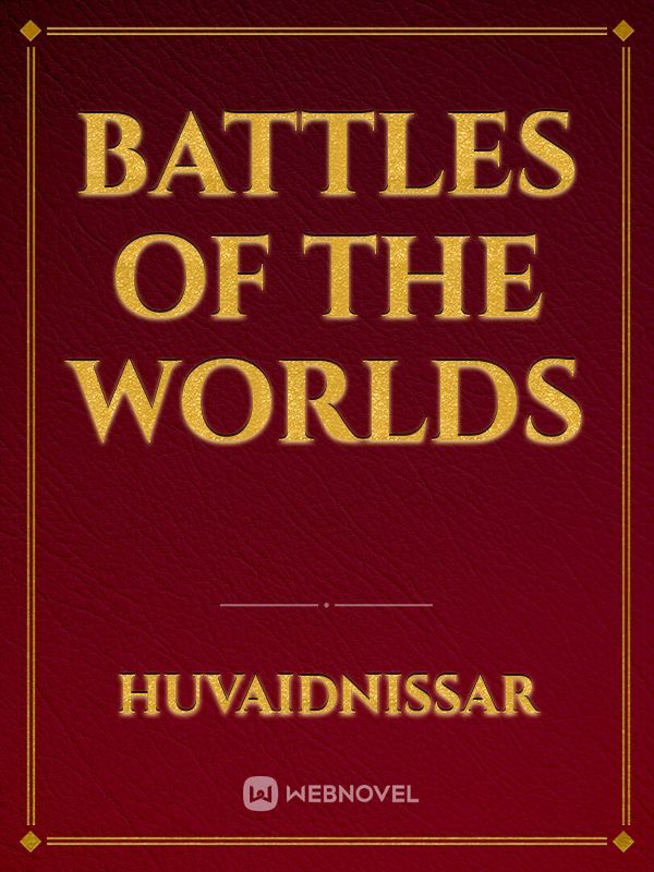 BATTLES OF THE WORLDS