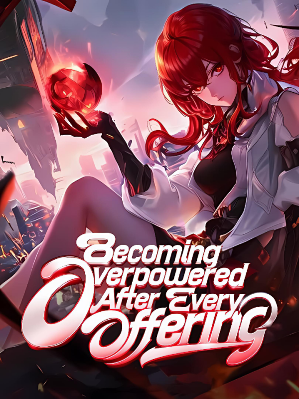 Becoming Overpowered After Every Offering!!