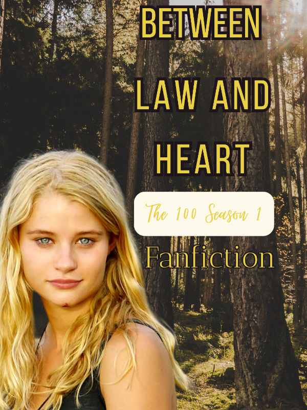 Between Law and Heart - The 100 Fanfiction
