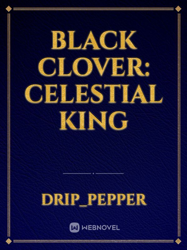 Black clover: celestial king