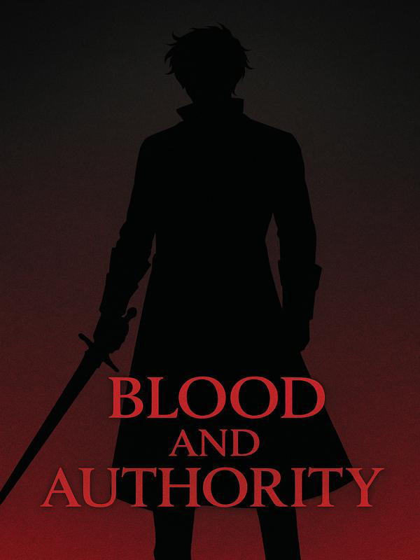Blood and Authority