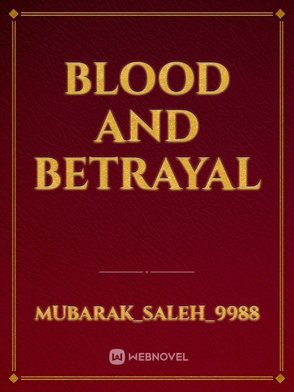 Blood And Betrayal