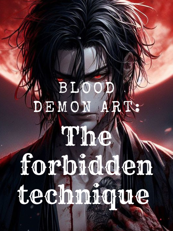 Blood demon Art: Forbidden technique