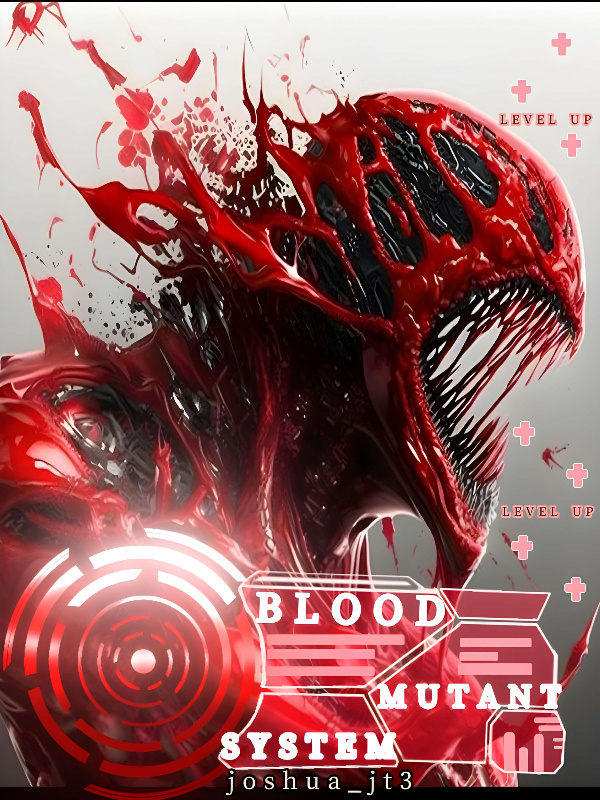 BLOOD MUTANT SYSTEM.
