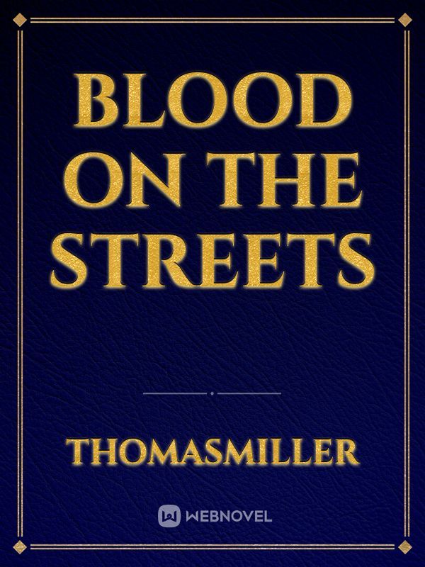 Blood On The Streets