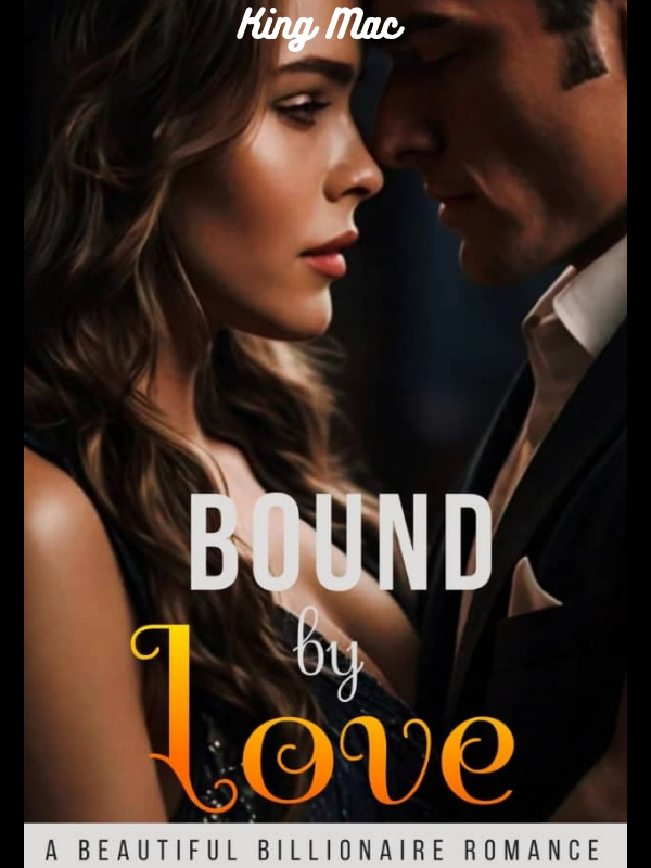 Bound by Love: A beautiful billionaire romance