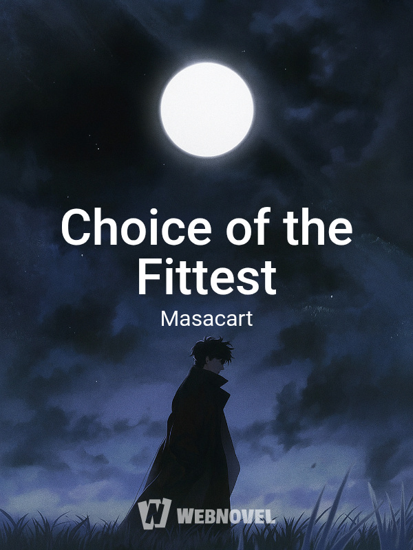 Choice of the Fittest