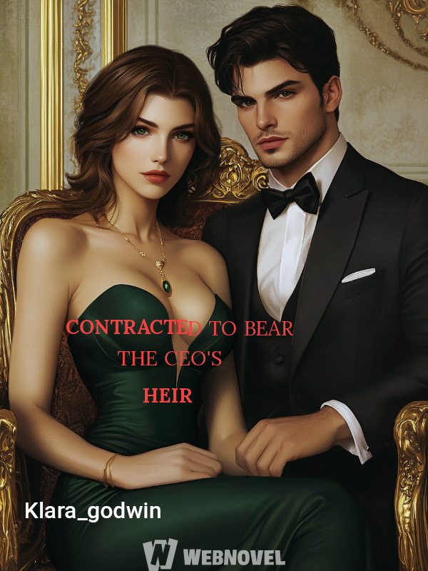 CONTRACTED TO BEAR THE CEO'S HEIR