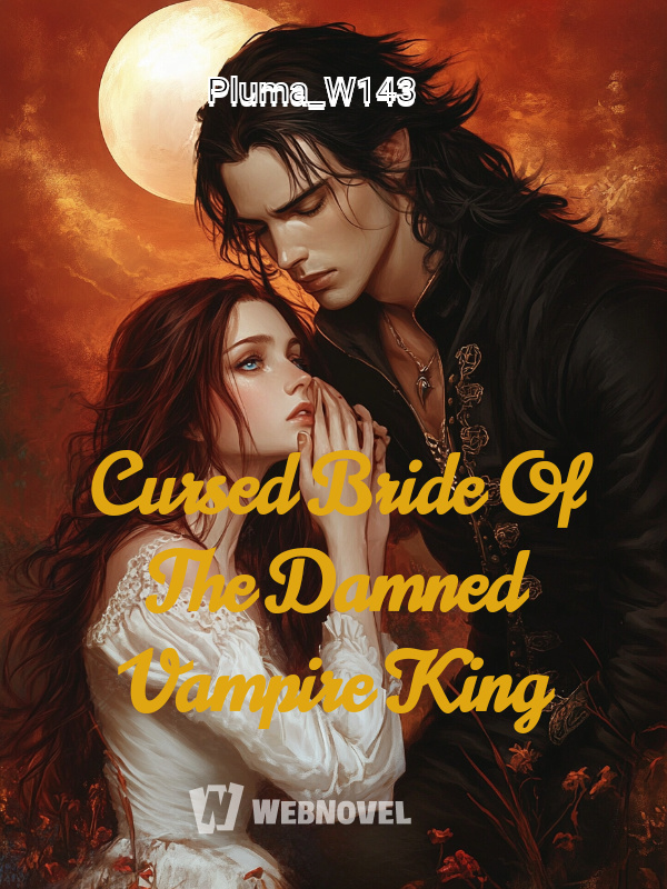 Cursed Bride Of The Damned Vampire King