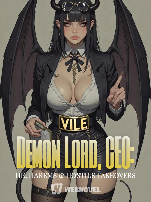 Demon Lord, CEO: HR, Harems & Hostile Takeovers