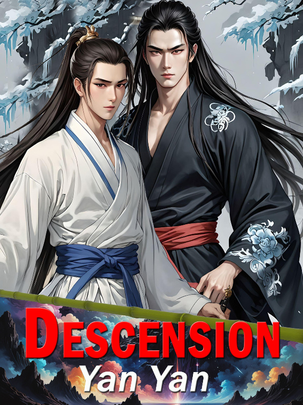 Descension (BL Xianxia Fantasy Romance) BOOK 4