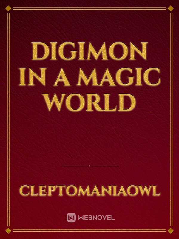 Digimon in a magic world