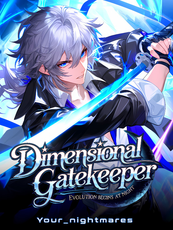 Dimensional Gatekeeper: Evolution begins at Night