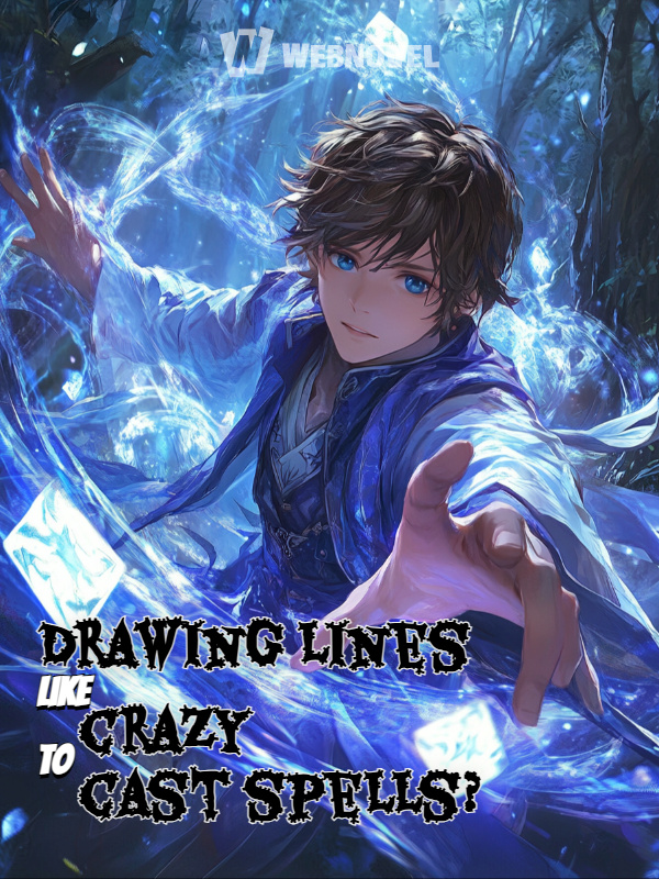 Drawing Lines like Crazy to Cast Spells?