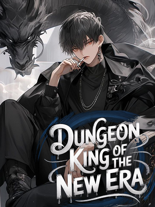 Dungeon King of the New Era