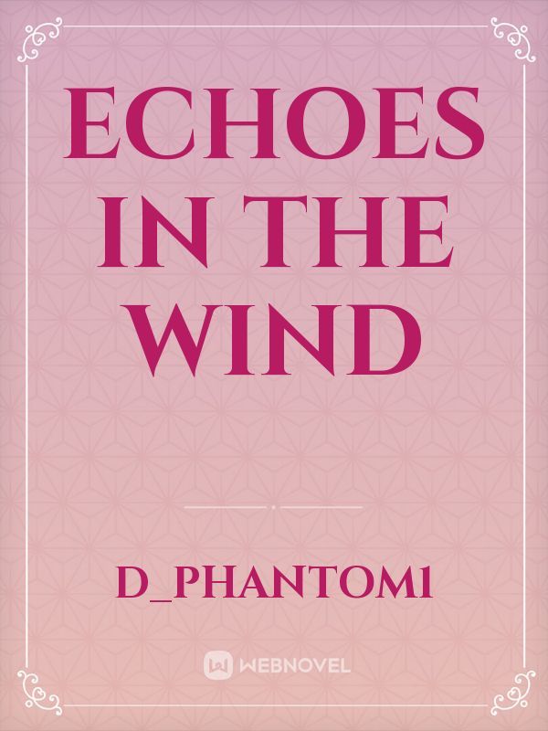 Echoes In The Wind