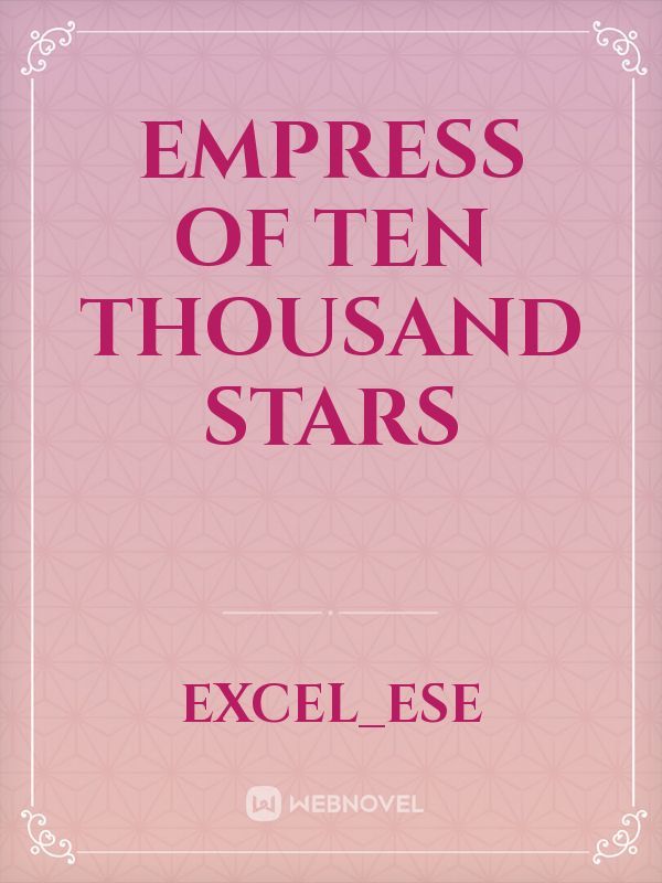 Empress of Ten Thousand Stars