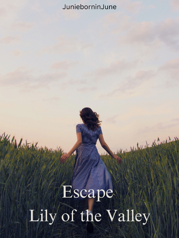 Escape Lily of the Valley