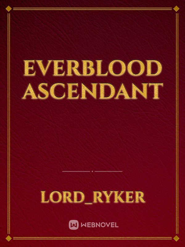 Everblood Ascendant