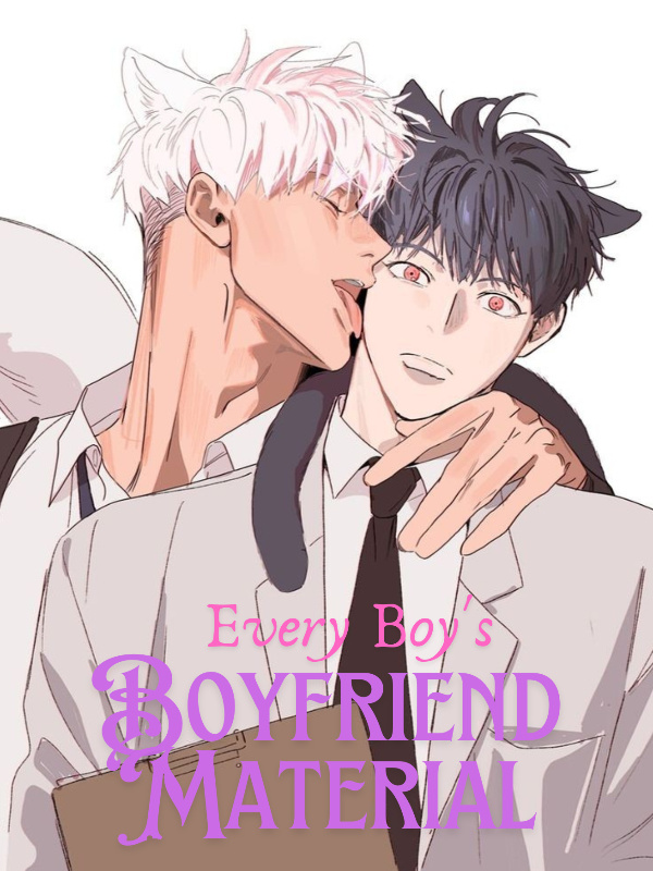 Every Boy's Boyfriend Material [BL]