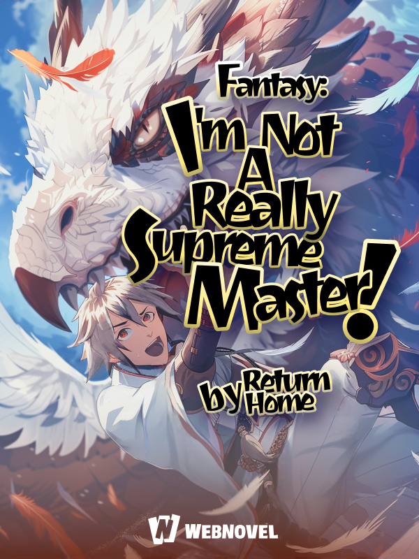 Fantasy: I’m Really Not A Supreme Master!