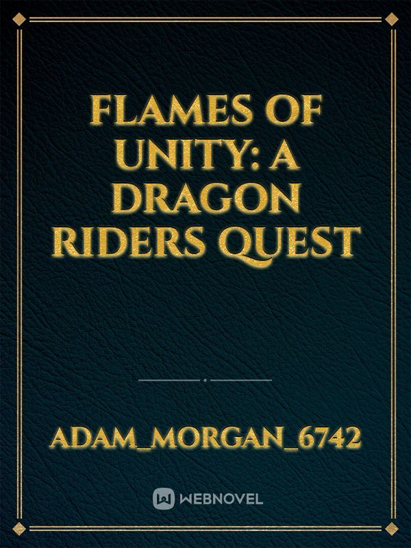 Flames of unity: A dragon riders quest