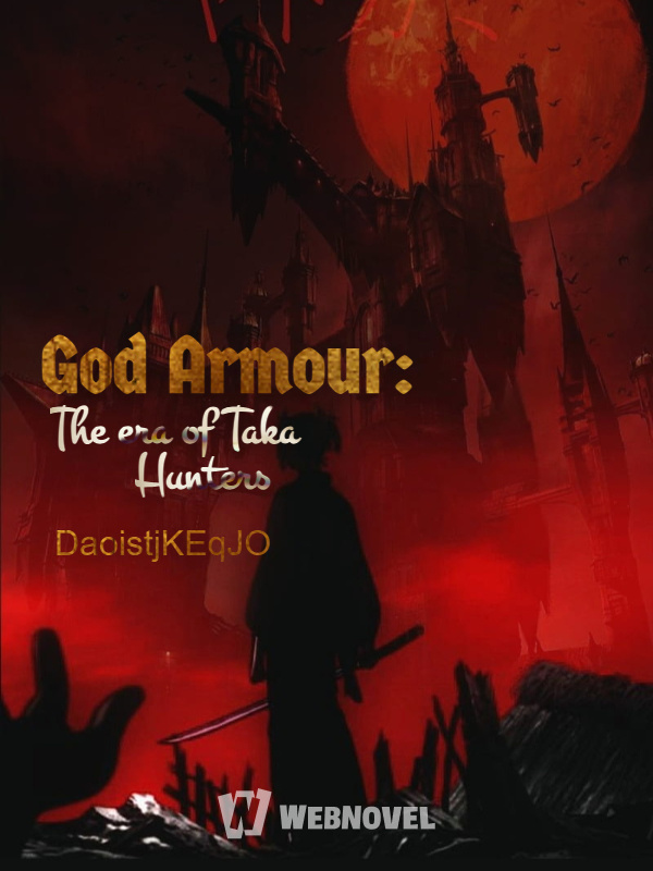 God Armour: The era of Taka Hunters