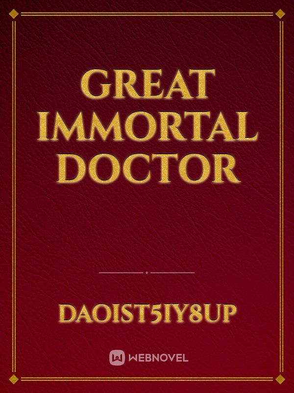 Great Immortal Doctor