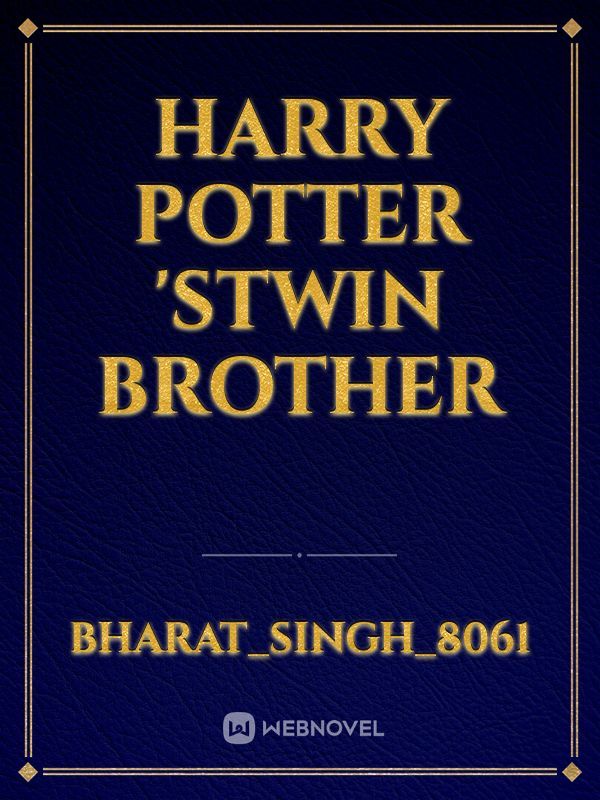 Harry Potter 'sTwin Brother