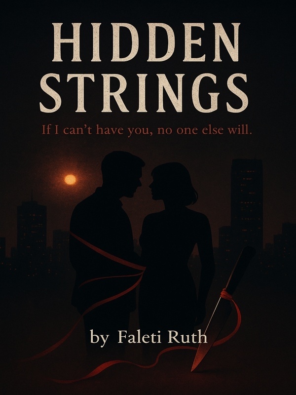 Hidden Strings: If I can't have you, no one else will ...