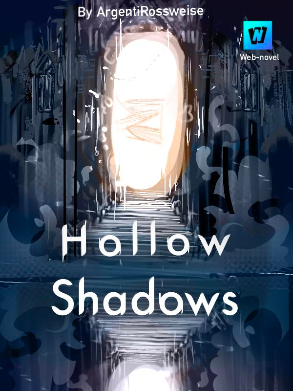 Hollow Shadows