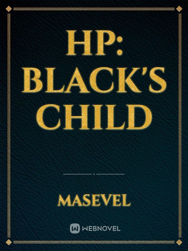 HP: Black's Child
