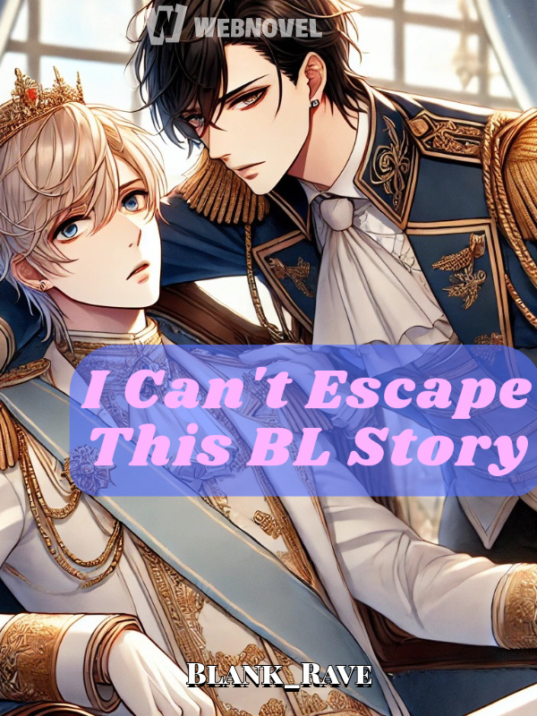 I Can't Escape This BL Story