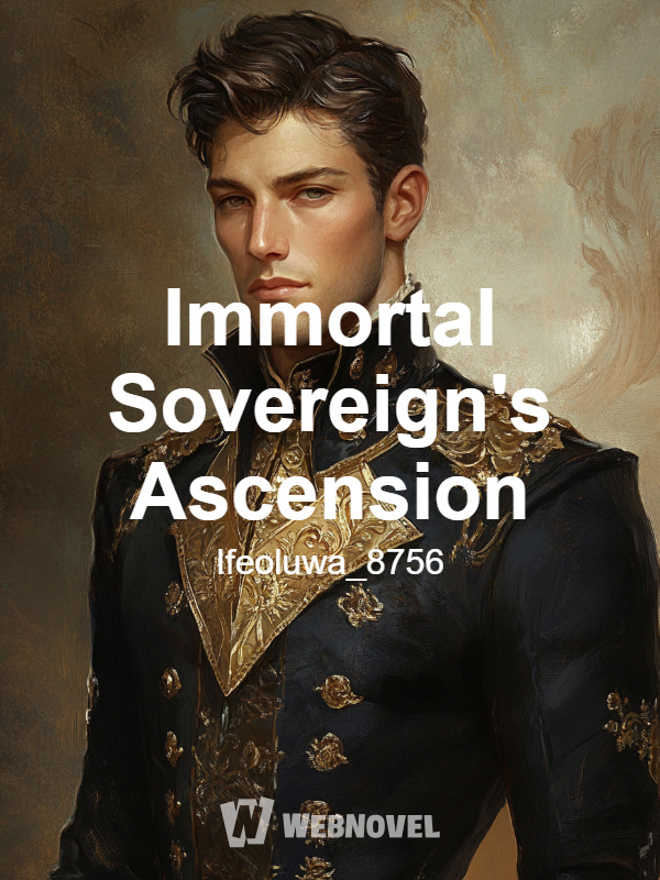 Immortal Sovereign's Ascension