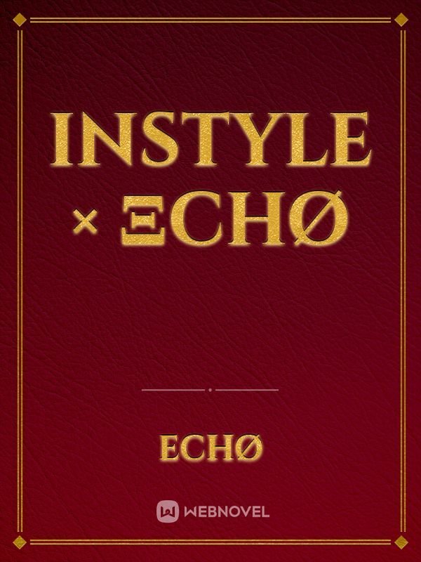 INSTYLE × Ξchø