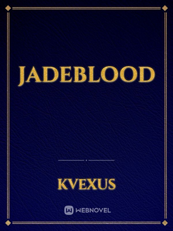 JadeBlood
