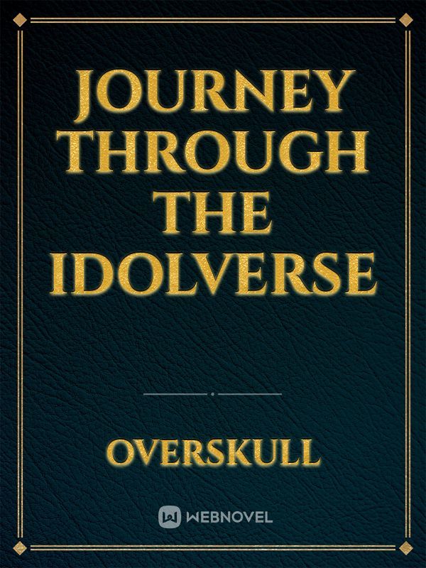 Journey Through the Idolverse
