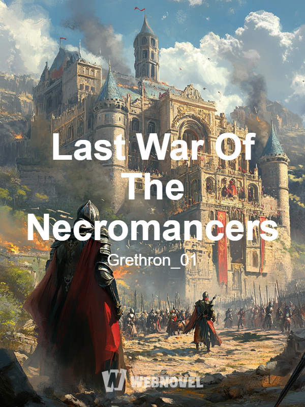 Last War Of The Necromancers