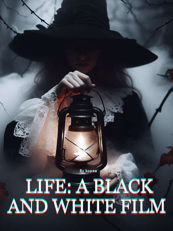 Life: A black and White film