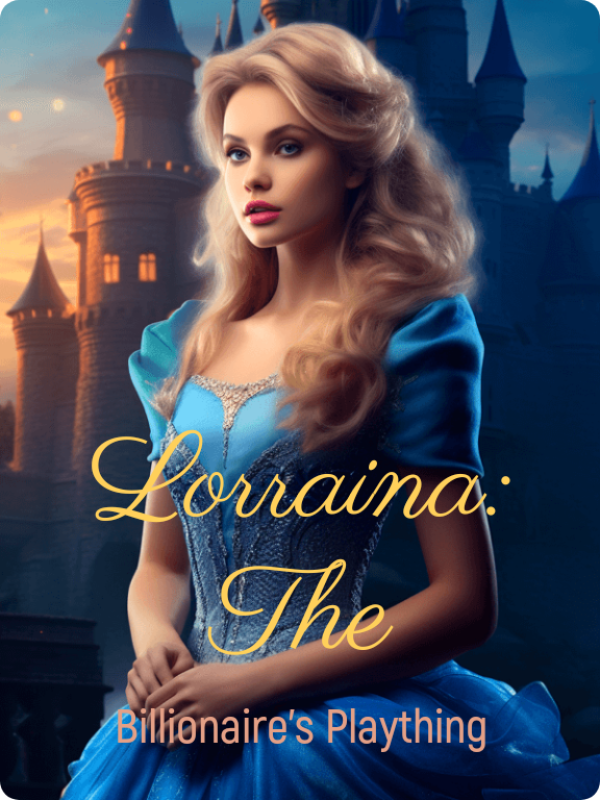 Lorraina: The Billionaire's Plaything