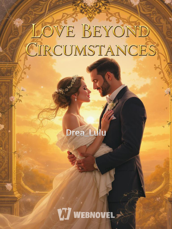 Love Beyond Circumstances