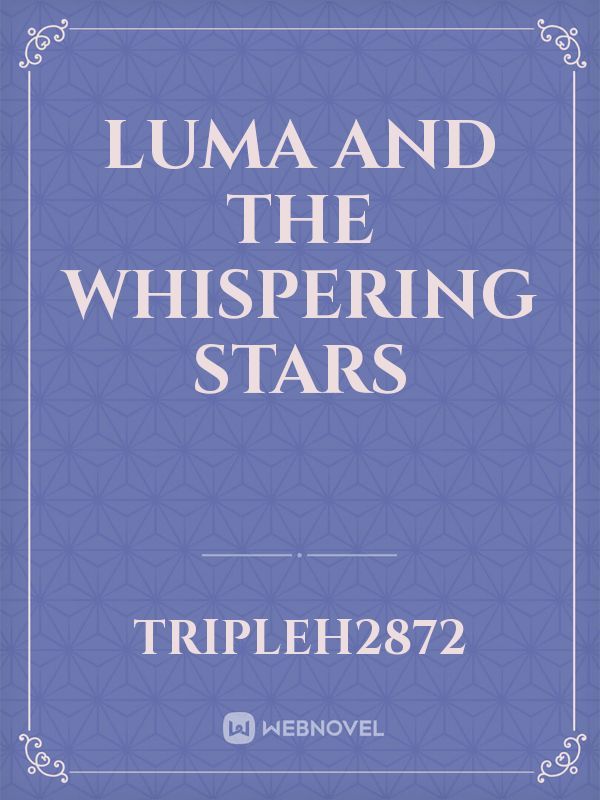 Luma and The Whispering Stars