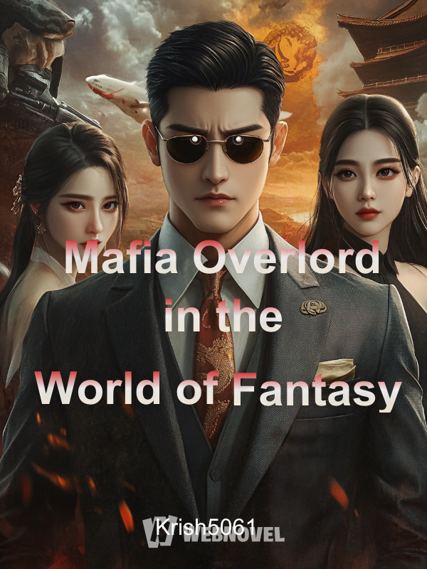 Mafia Overlord in the World of Fantasy